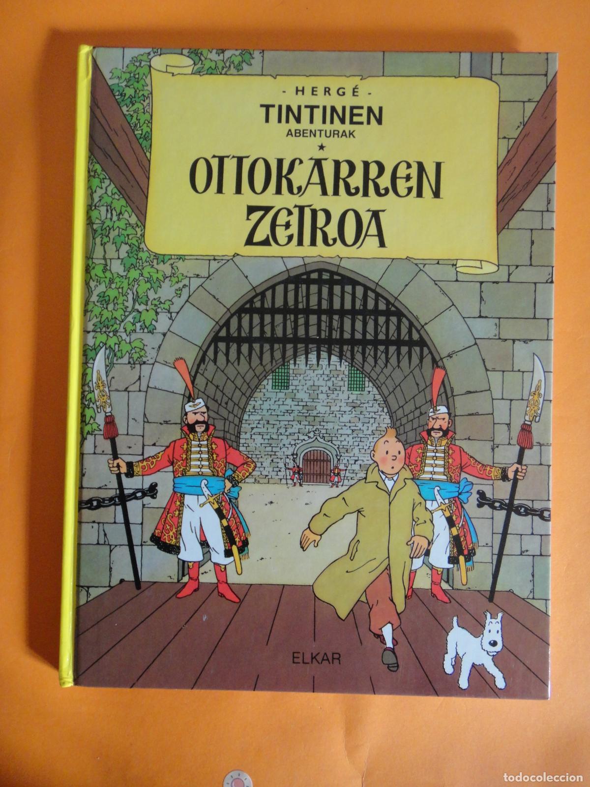 C&oacute;mics: TINT&Iacute;N OTTOKARREN ZETROA . HERG&Eacute; ELKAR ARGITALETXEA 1993 EN EUSKERA .TINTINEN ABENTURAK.