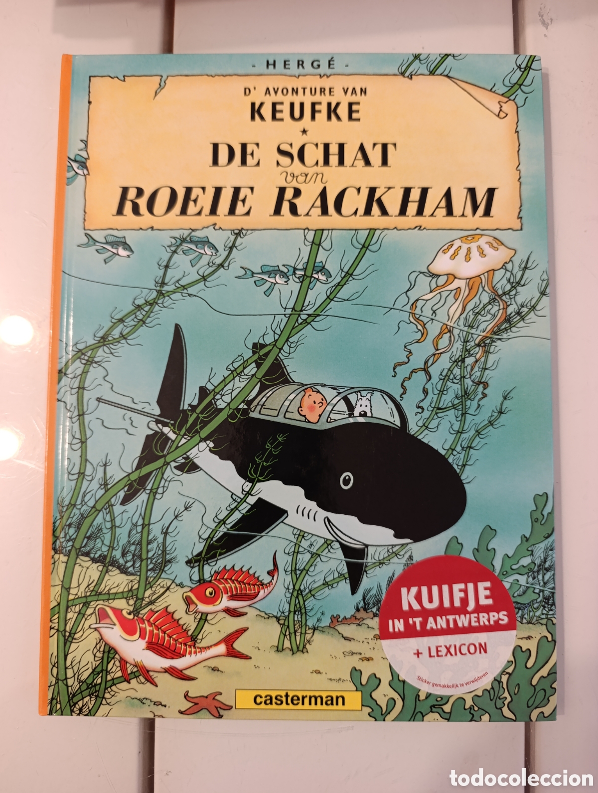 Comics: TINTIN IDIOMAS -AMBERES ANTWERPS -TESORO DE RACKHAM EL ROJO - AMBERES - DE SCHAT VAN ROEIE RACKHAM
