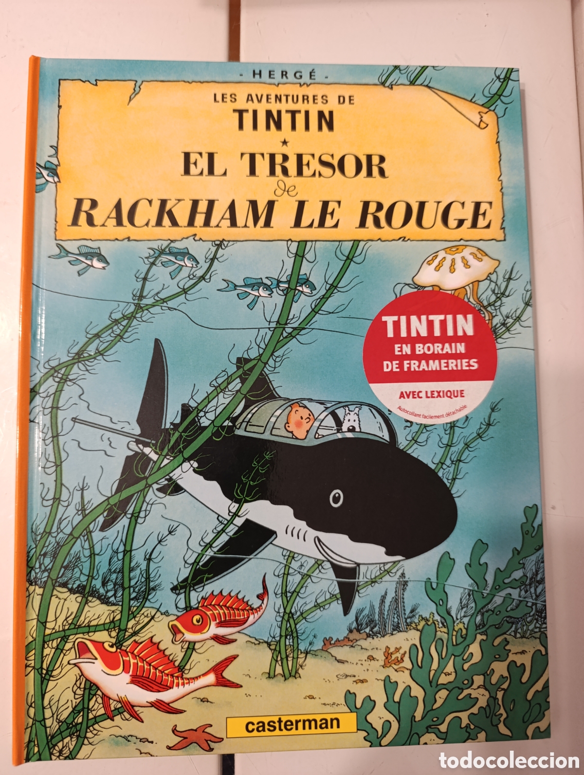 C&oacute;mics: TINTIN IDIOMAS - BORAIN DE FRAMERIES - EL TESORO DE RACKHAM EL ROJO - PRIMERA EDICI&Oacute;N