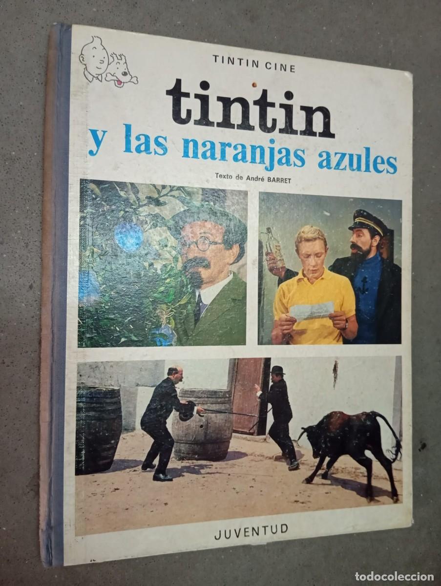 C&oacute;mics: Tint&iacute;n y las naranjas azules / Andr&eacute; Barret /Editorial Juventud, 1&ordf; edici&oacute;n (enero 1970)