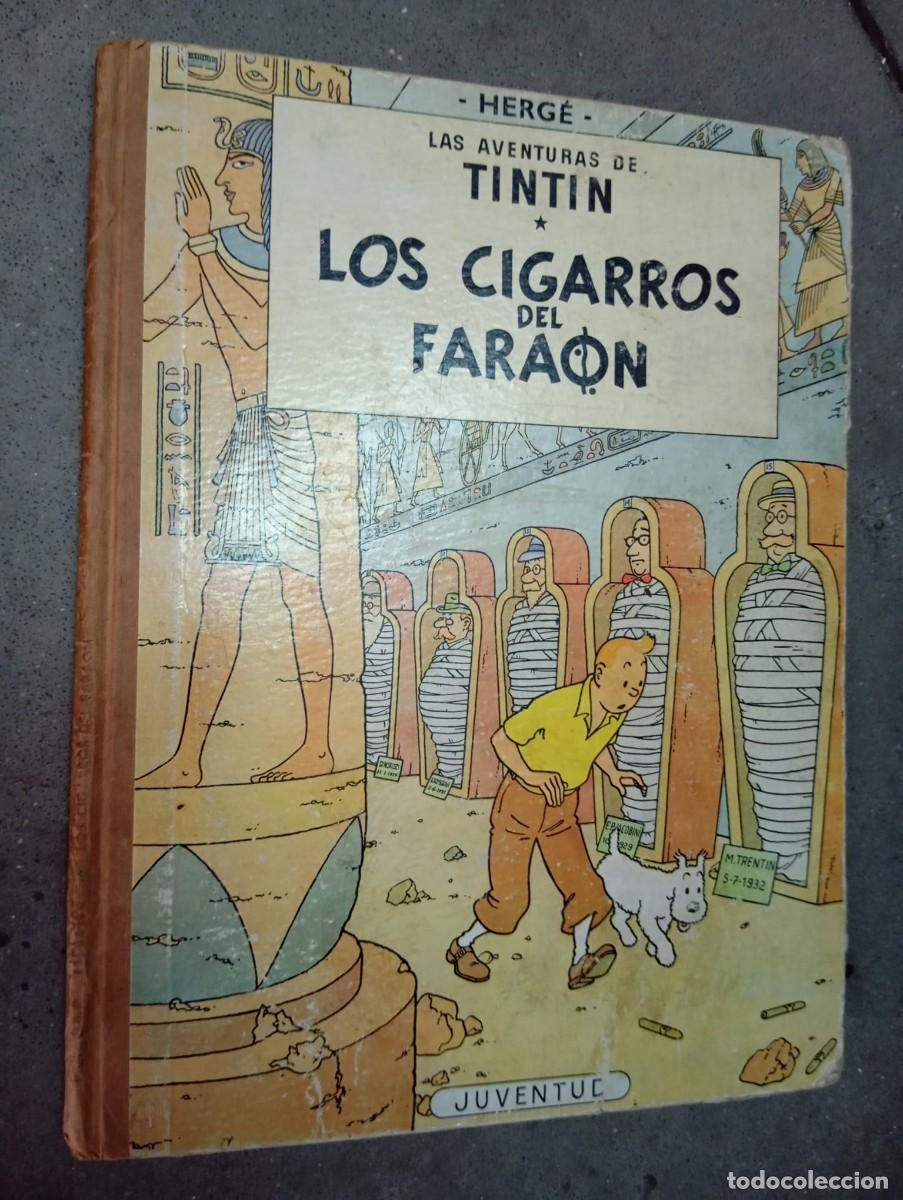 C&oacute;mics: Tintin. Los cigarros del fara&oacute;n / Herg&eacute; / Editorial Juventud, 1965(2da edici&oacute;n)