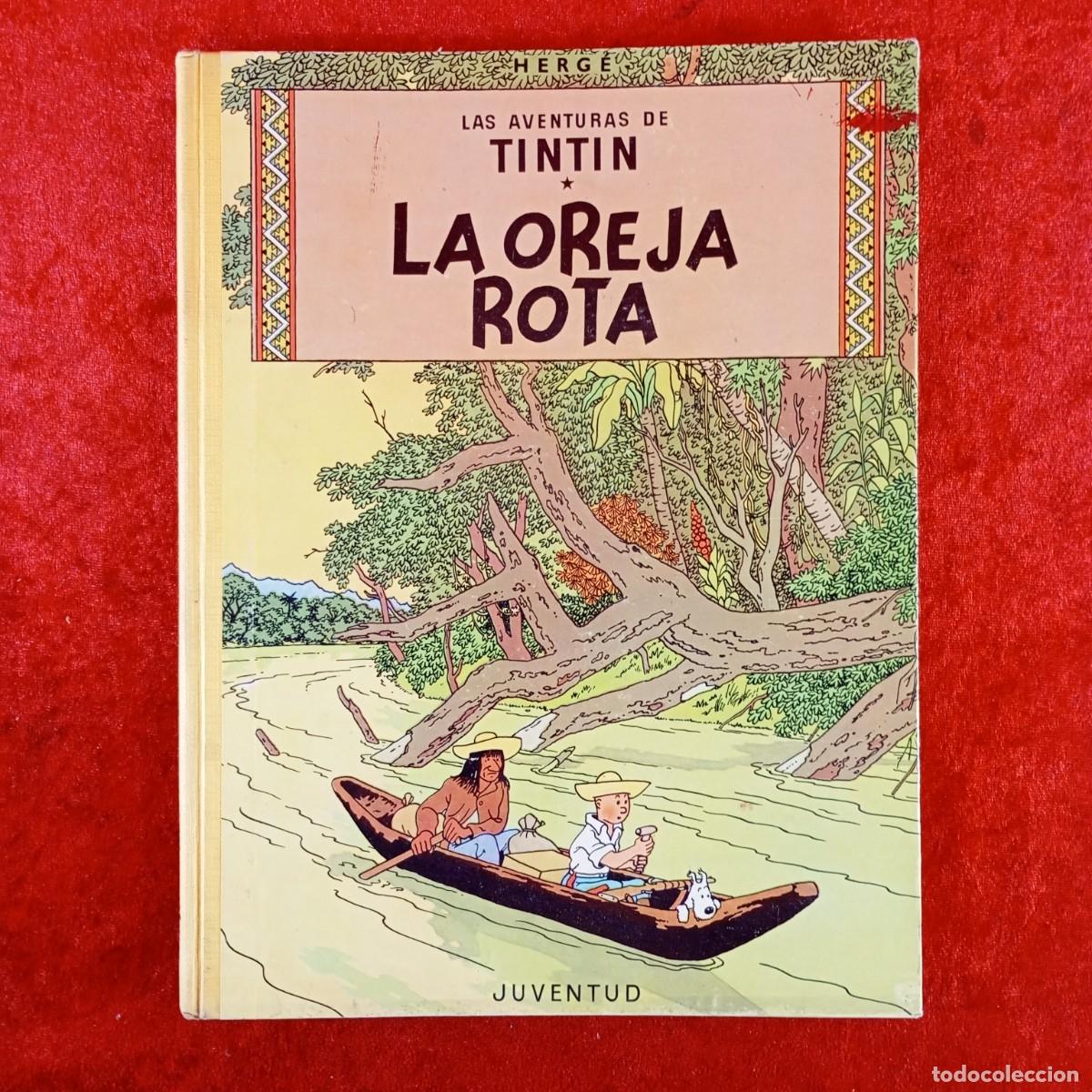 C&oacute;mics: LA AVENTURAS DE TINTIN - HERG&Eacute; - LA OREJA ROTA - JUVENTUD - TERCERA EDICI&Oacute;N - 1969 / 599