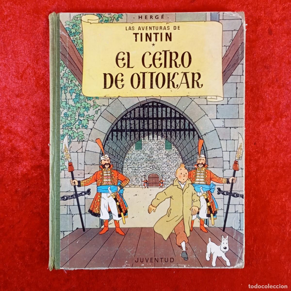 C&oacute;mics: LA AVENTURAS DE TINTIN - HERG&Eacute; - EL CETRO DE OTTOKAR - JUVENTUD - SEGUNDA EDICI&Oacute;N / 600