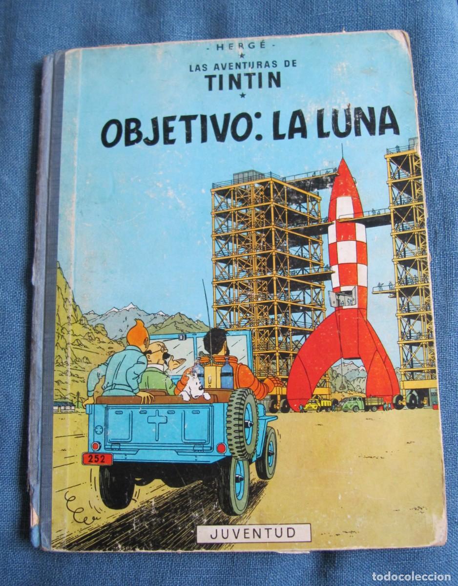C&oacute;mics: TINTIN OBJETIVO LA LUNA - EDITORIAL JUVENTUD - 3&ordf; EDICION 1965