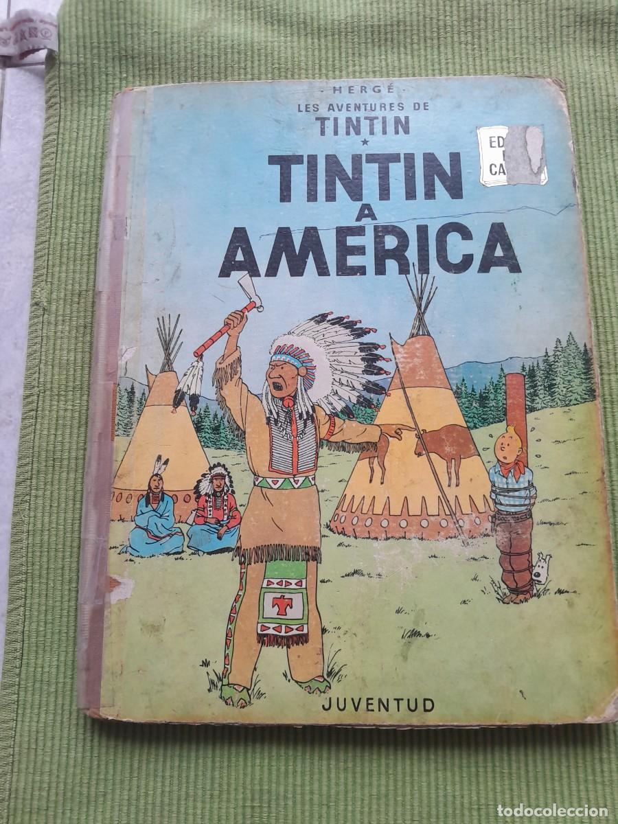 Comics: LES AVENTURES DE TINTIN. HERG&Eacute;. TINTIN A AMERICA. CATAL&Aacute;. JUVENTUD 1968. PRIMERA EDICI&Oacute;.