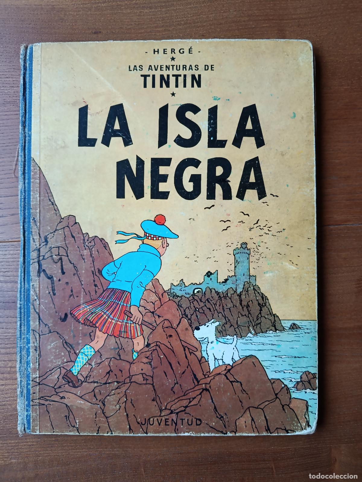 C&oacute;mics: Tintin La Isla Negra. PRIMERA EDICI&Oacute;N. Ed. Juventud 1961