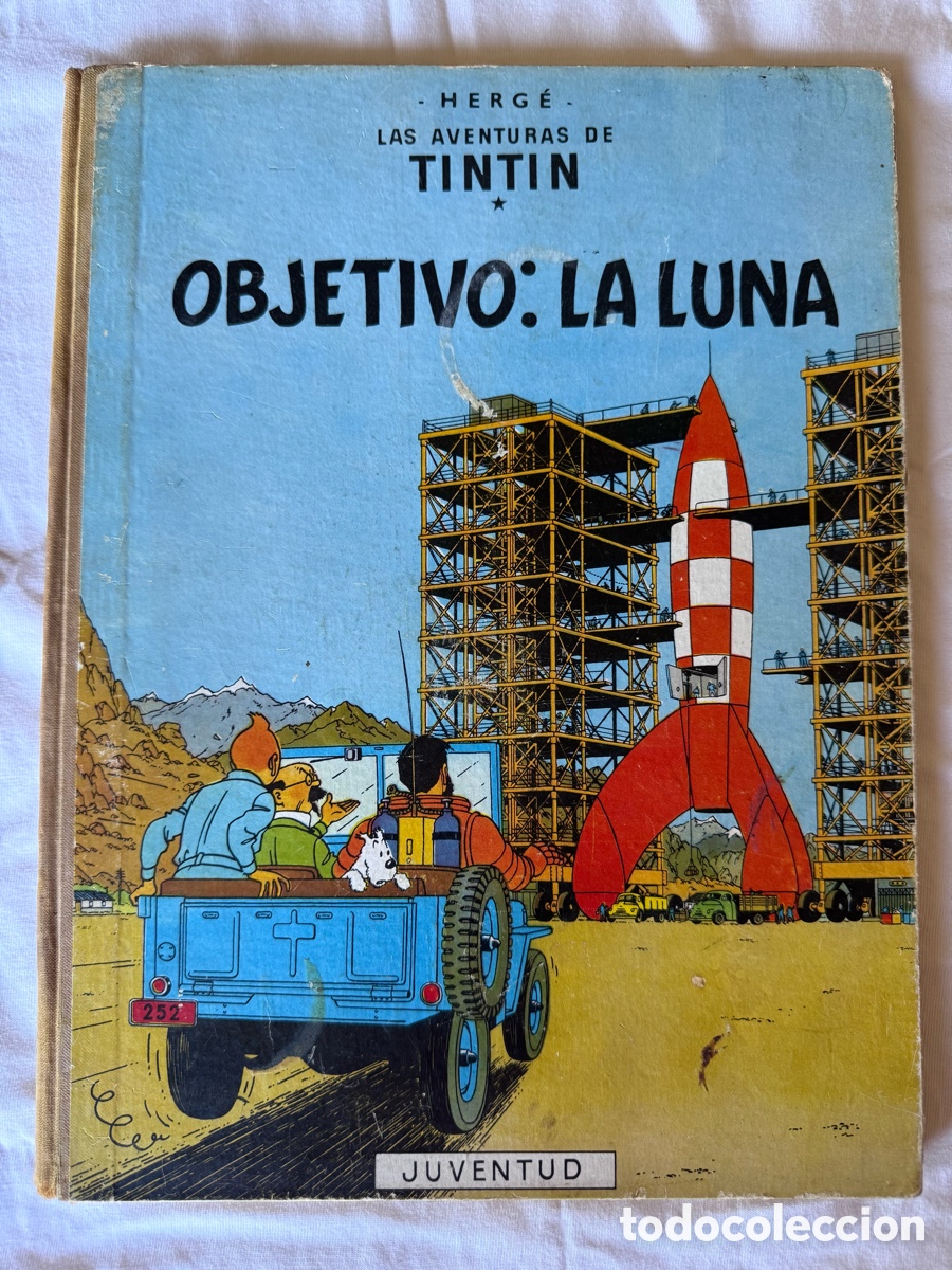 C&oacute;mics: Tint&iacute;n - Objetivo: la Luna - Primera Edici&oacute;n 1958 Juventud Lomo Tela Mariposa (M&iacute;tica)