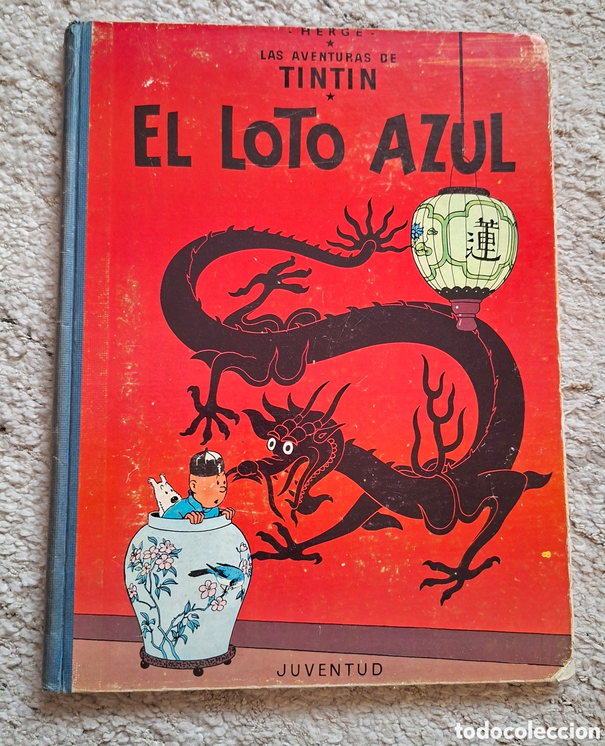C&oacute;mics: Tint&iacute;n. El Loto Azul - 1&ordf; Edici&oacute;n Juventud (1965) - Lomo de tela azul - Herg&eacute;