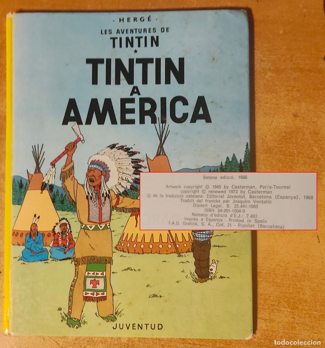 C&oacute;mics: Tintin a America setena Edicion 1988.Editorial ed Juventud - en catalan