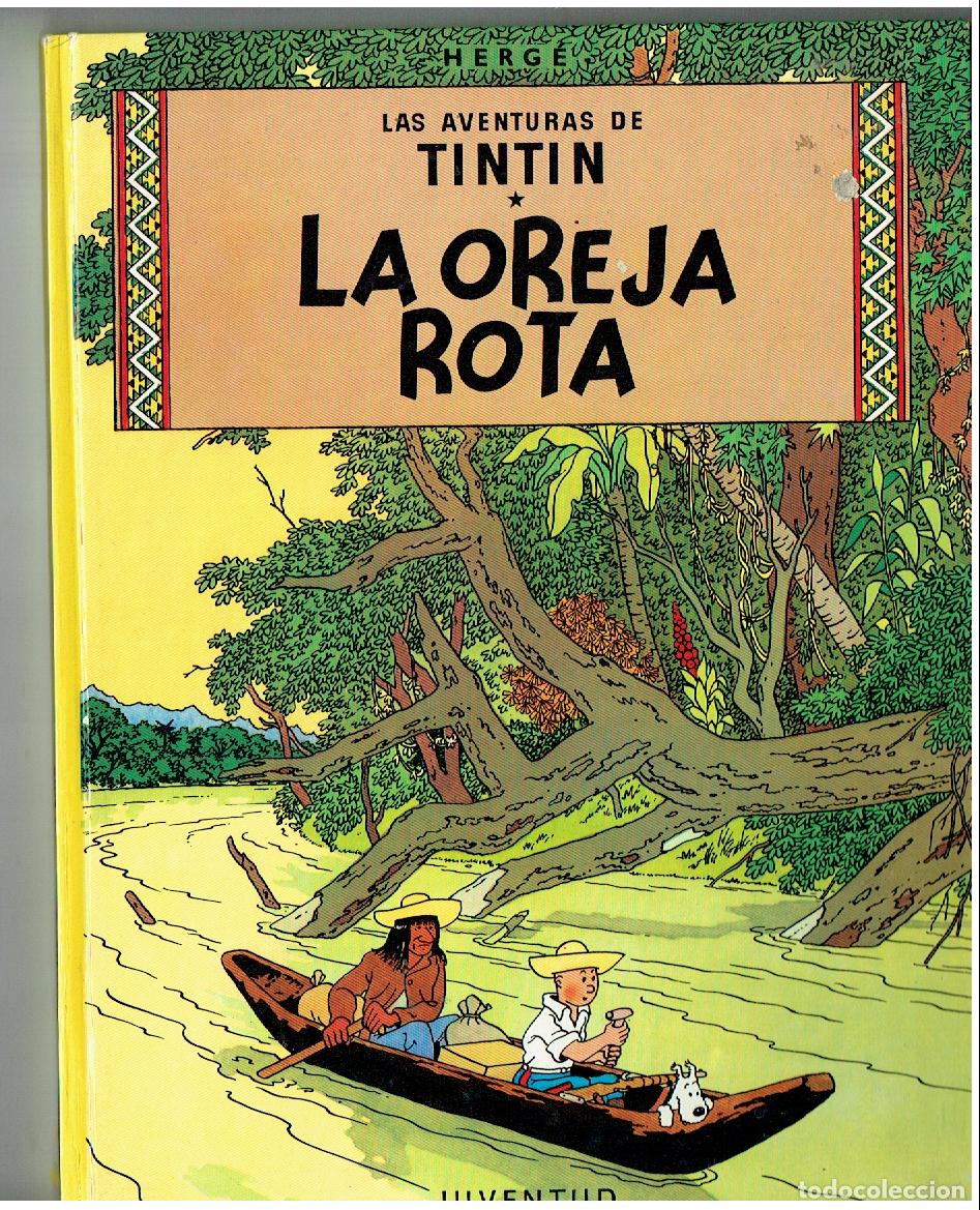 C&oacute;mics: LAS AVENTURAS DE TINTIN. LA OREJA ROTA. JUVENTUD. 8&ordf; EDC. 1984. (B/12 RUM).