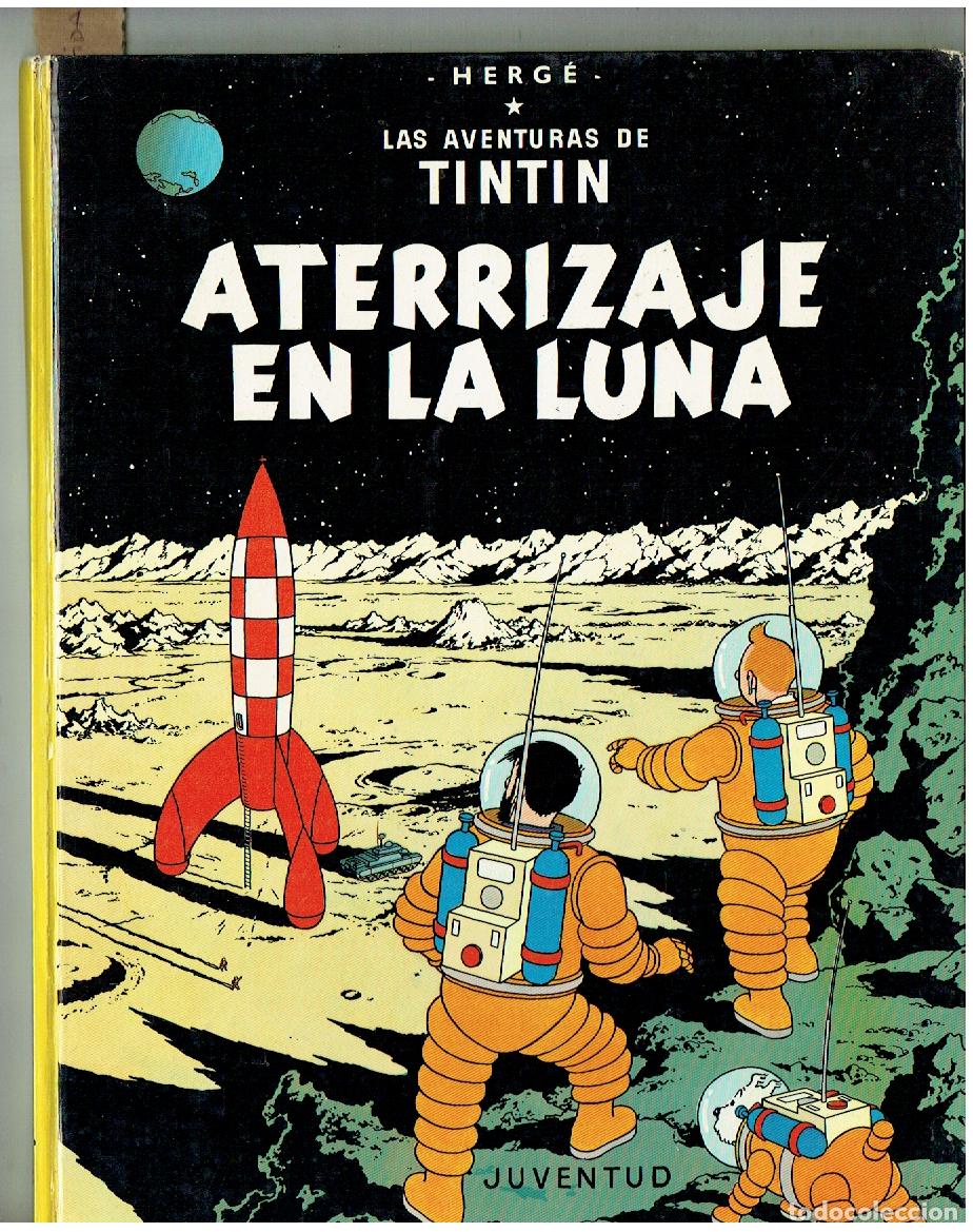 C&oacute;mics: LAS AVENTURAS DE TINTIN. ATERRIZAJE EN LA LUNA. JUVENTUD. 7&ordf; EDC. 1979. (B/12 RUM).