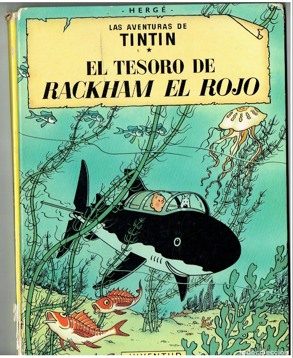 Comics: LAS AVENTURAS DE TINTIN. EL TESORO DE RACKHAM EL ROJO. JUVENTUD. 7&ordf; EDC. 1979. (B/12 RUM).