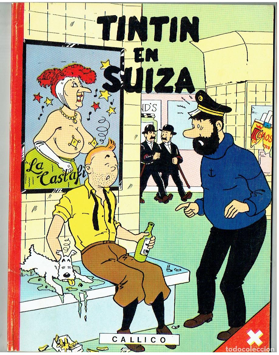 C&oacute;mics: TINTIN EN SUIZA. CALLICO. N&ordm; 471 DE 1000. OCTUBRE, 1984.(B/12 RUM).