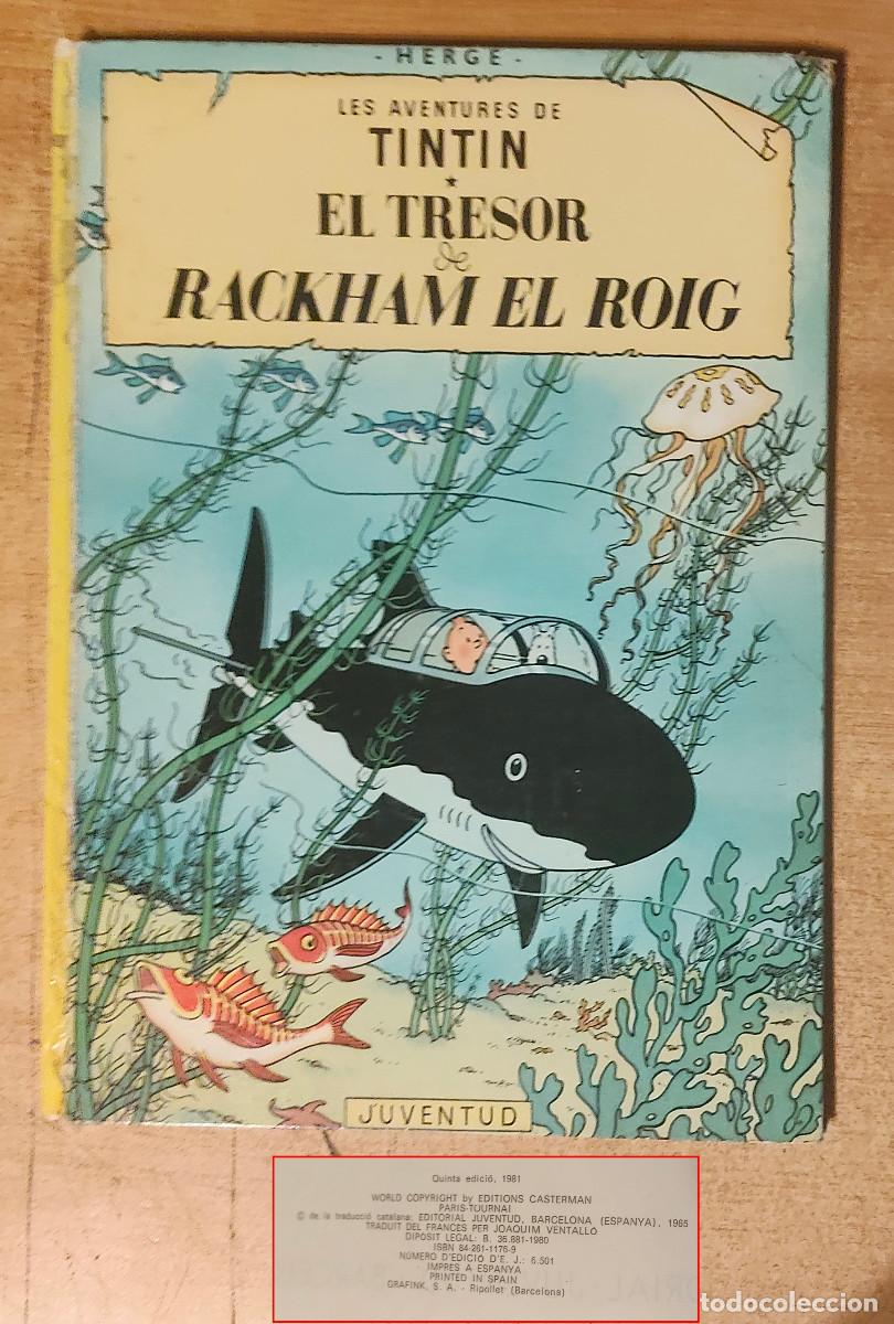 C&oacute;mics: TINTIN , EL TRESOR DE RACKHAM EL ROIG ,- 5 edici&oacute; - 1981 -. EN CATALAN.