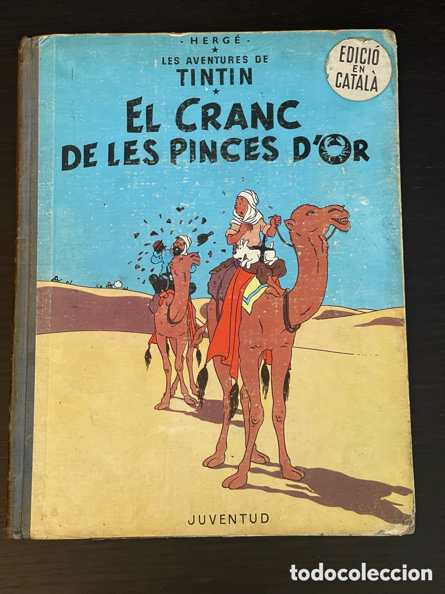 C&oacute;mics: TINTIN - EL CRANC DE LES PINCES D&acute;OR - HERGE - EDITORIAL JUVENTUD - CATALAN CATALA - 1&ordf; EDICION 1966