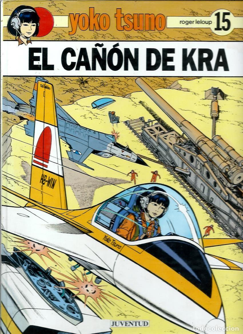 Fumetti: YOKO TSUNO N&ordm; 15 - EL CA&Ntilde;ON DE KRA - JUVENTUD 1990, PRIMERA EDICION - ESTADO CORRECTO