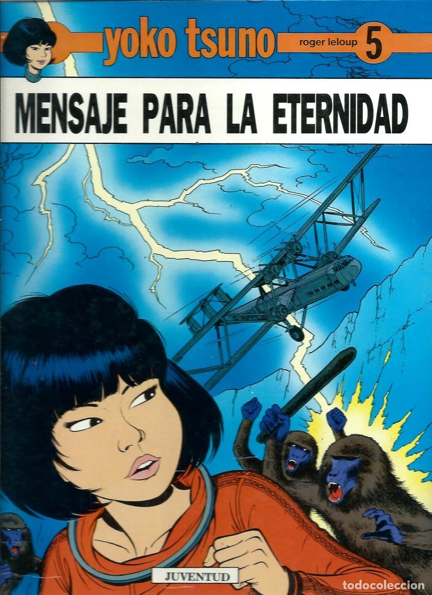 Fumetti: YOKO TSUNO N&ordm; 5 - MENSAJE PARA LA ETERNIDAD - JUVENTUD 1989, PRIMERA EDICION - ESTADO CORRECTO