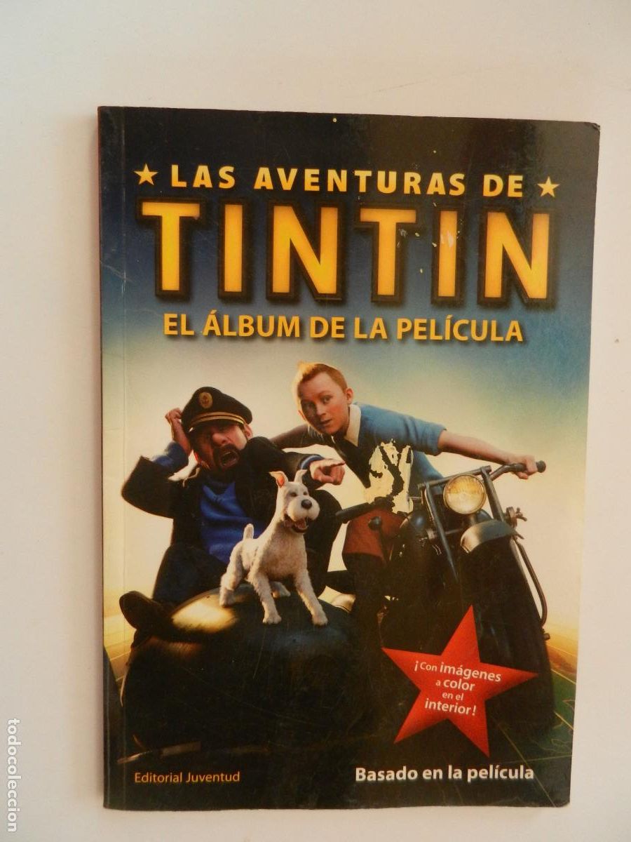 C&oacute;mics: LAS AVENTURAS DE TINTIN , EL ALBUM DE LA PELICULA - EDITORIAL JUVENTUD -1&ordf; EDC 2011