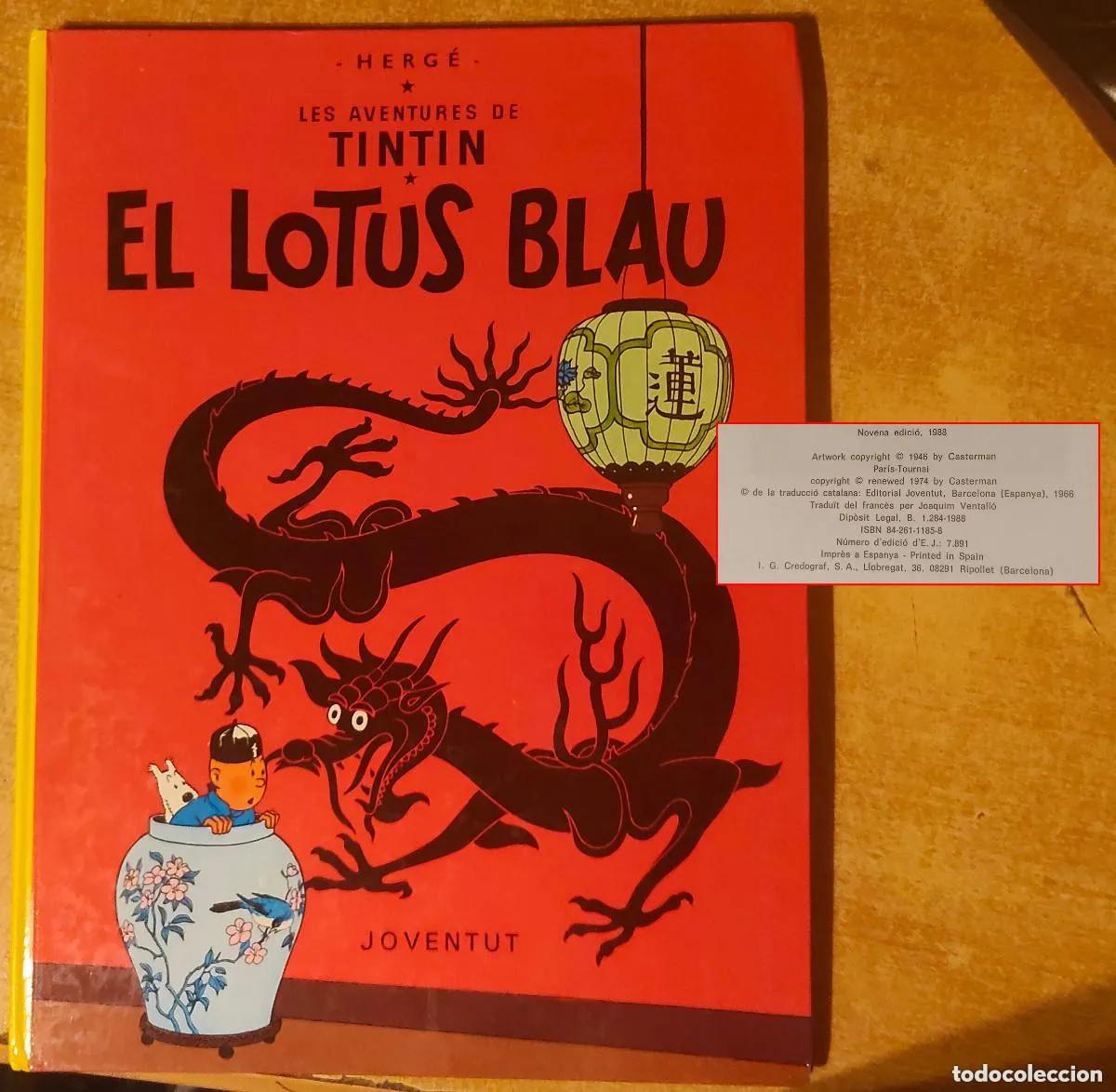 C&oacute;mics: LES AVENTURES DE TINTIN - EL LOTUS BLAU - HERG&Eacute; - JUVENTUD - A&Ntilde;O 1988 - NOVENA EDICI&Oacute;N EN CATAL&Aacute;N