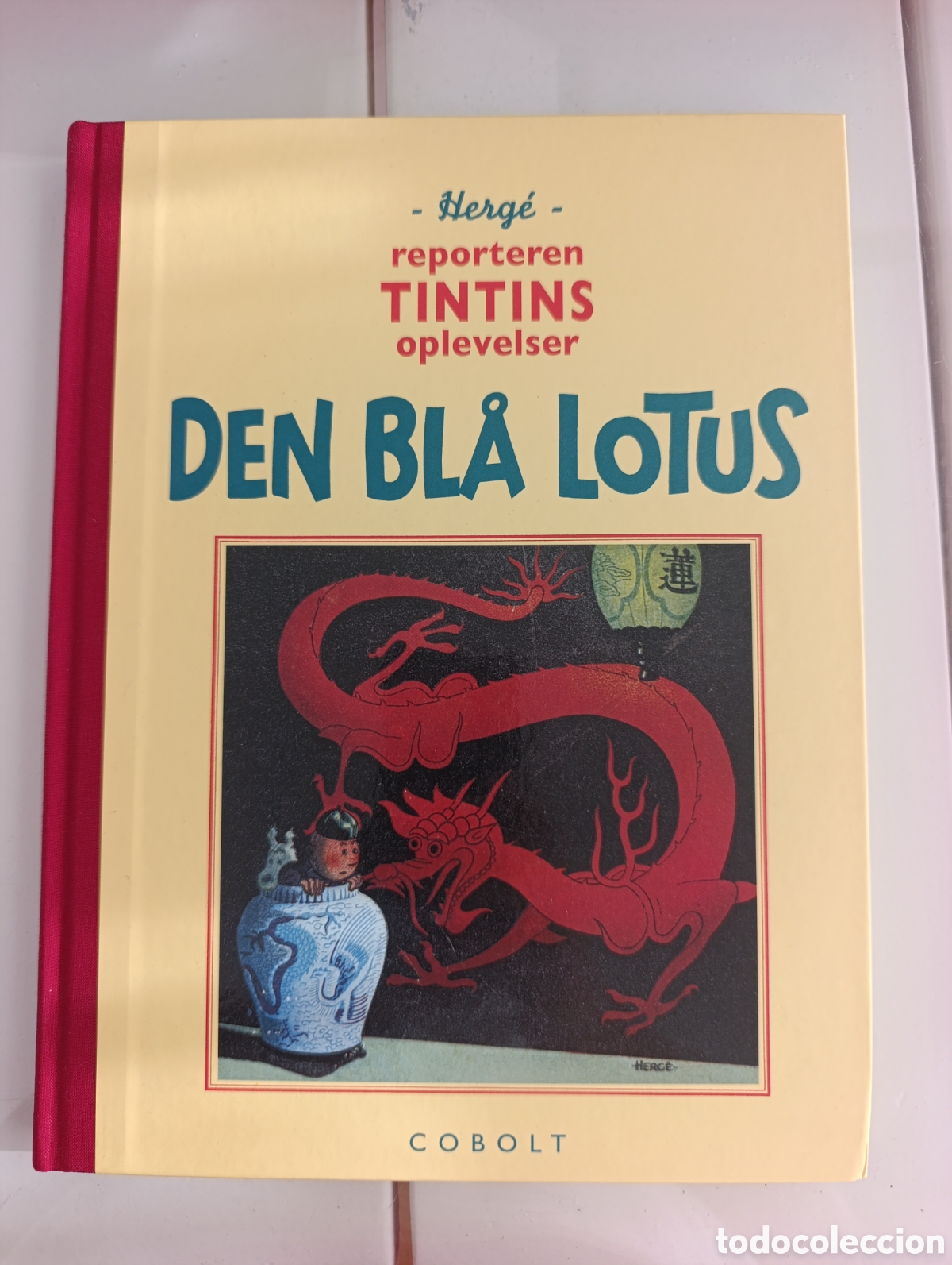 Fumetti: TINTIN IDIOMAS - DANES - EL LOTO AZUL - DEN BLA LOTUS - VERSI&Oacute;N FACSIMIL