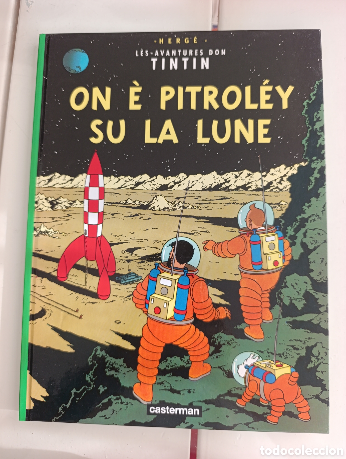 C&oacute;mics: TINTIN IDIOMAS - GAUMAIS - ATERRIZAJE EN LA LUNA / ONE PITROLEY SU LA LUNE