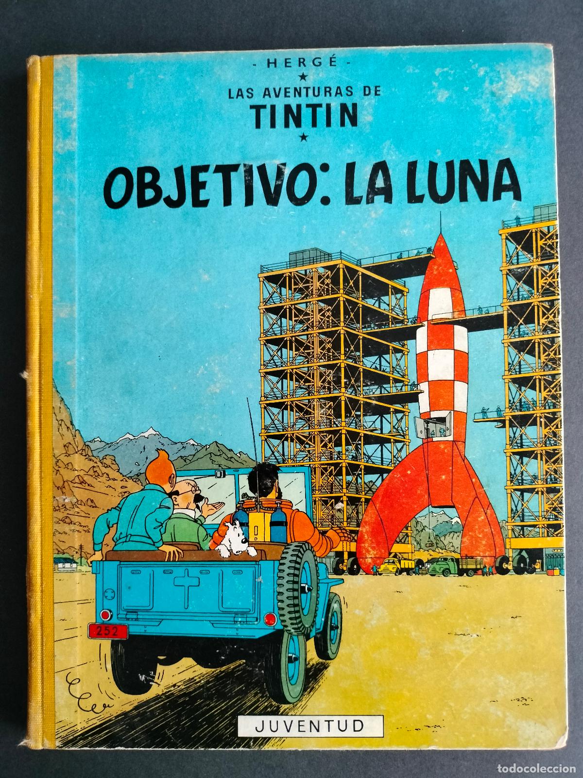 Comics: TINTIN OBJETIVO: LA LUNA 2&ordf; SEGUNDA EDICION 1964 JUVENTUD HERGE LOMO DE TELA MUY DIFICIL!!