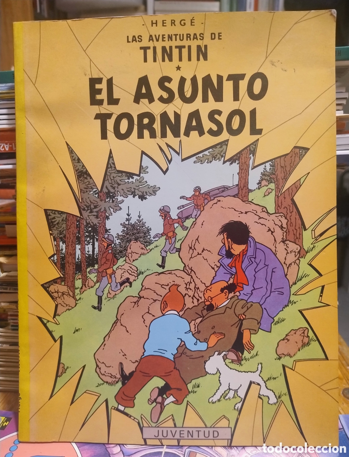 C&oacute;mics: El asunto tornasol. Tint&iacute;n. Editorial Juventud