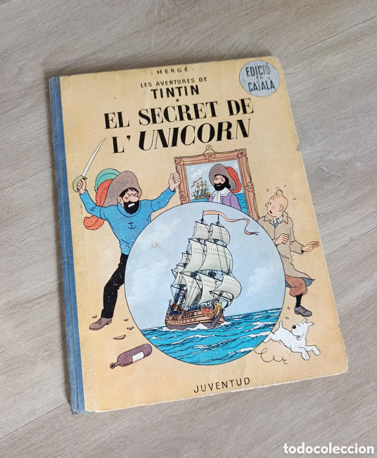 C&oacute;mics: Tintin El Secret de L' Unicorn primera edicion