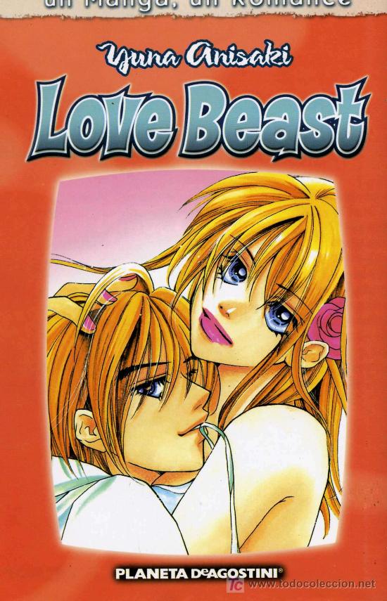 Comics: Un Manga, Un Romance - Love Beast - Yuna Anisaki - Planeta 2001