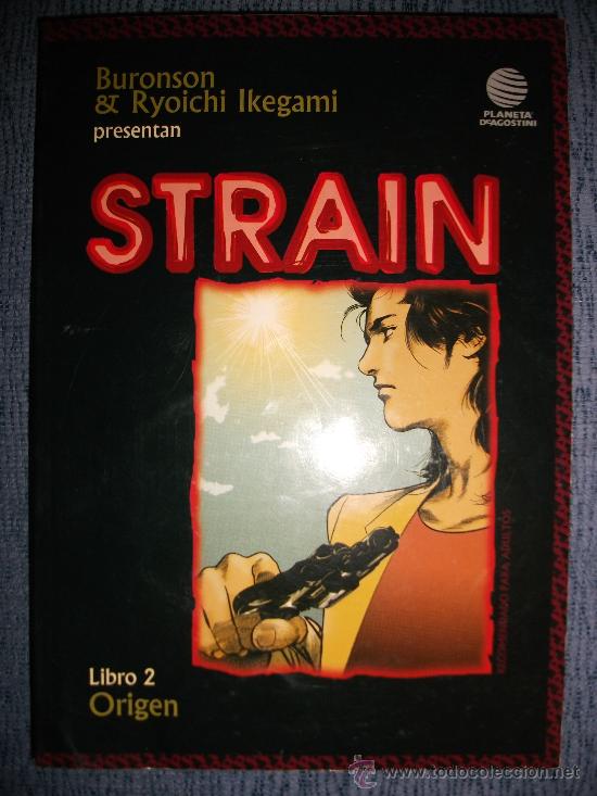 C&oacute;mics: Strain N&ordm; 2 (De 9), Buronson, Ryoichi Ikegami - Foto 1