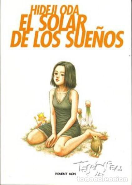 C&oacute;mics: EL SOLAR DE LOS SUE&Ntilde;OS (HIDEJI ODA) PONENT MON - IMPECABLE - OFI15J - Foto 1