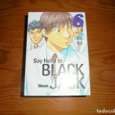 Cómics: SAY HELLO TO BLACK JACK Nº 6 UNIDAD DE ONCOLOGIA 2. SYUHO SATO. GLENAT . COMIC MANGA