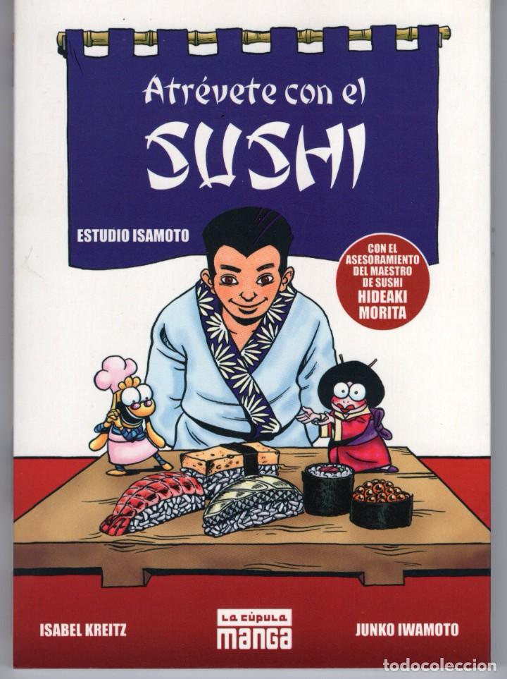 C&oacute;mics: ATREVETE CON EL SUSHI (ISABEL KREITZ / JUNKO IWAMOTO) LA CUPULA - IMPECABLE - Foto 1