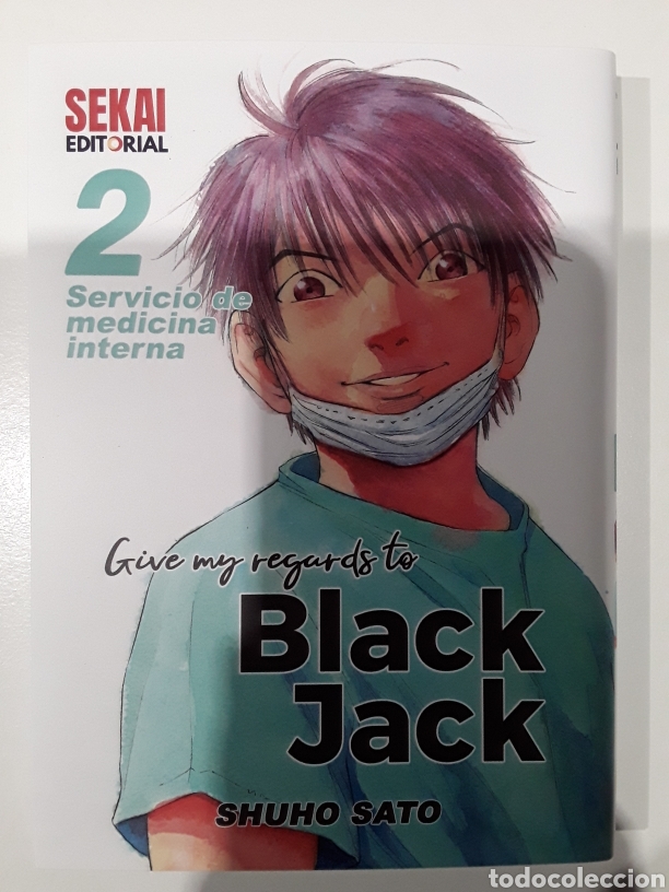 Comics: Give my regards to Black Jack 2. Servicio de medicina interna - Shuho Sato - Sekai Editorial