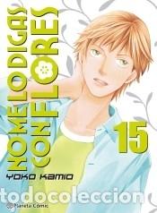 Fumetti: No me lo digas con flores Kanzenban n&ordm; 15/20 - Kamio, Yoko