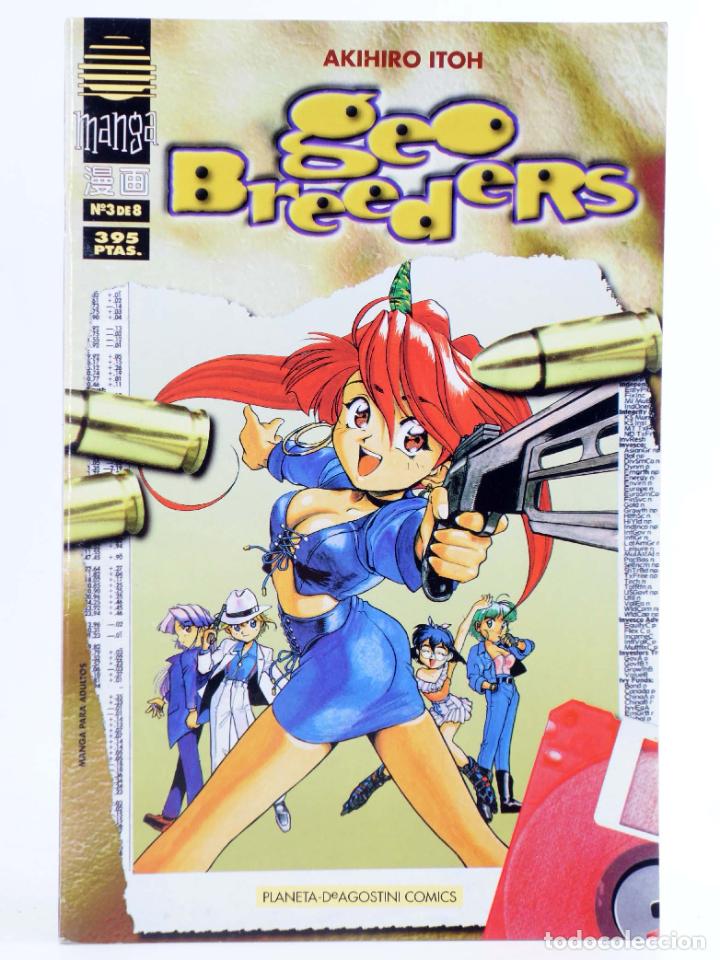 Fumetti: GEO BREEDERS 3 (Akihiro Itoh) Planeta, 1998