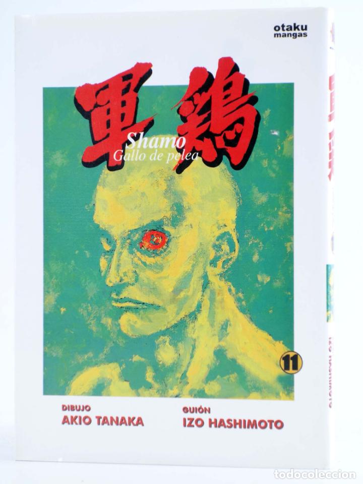 Comics : SHAMO GALLO DE PELEA 11 (Akio Tanaka / Izo Hashimoto) Otakuland, 2004. OFRT antes 6,6E