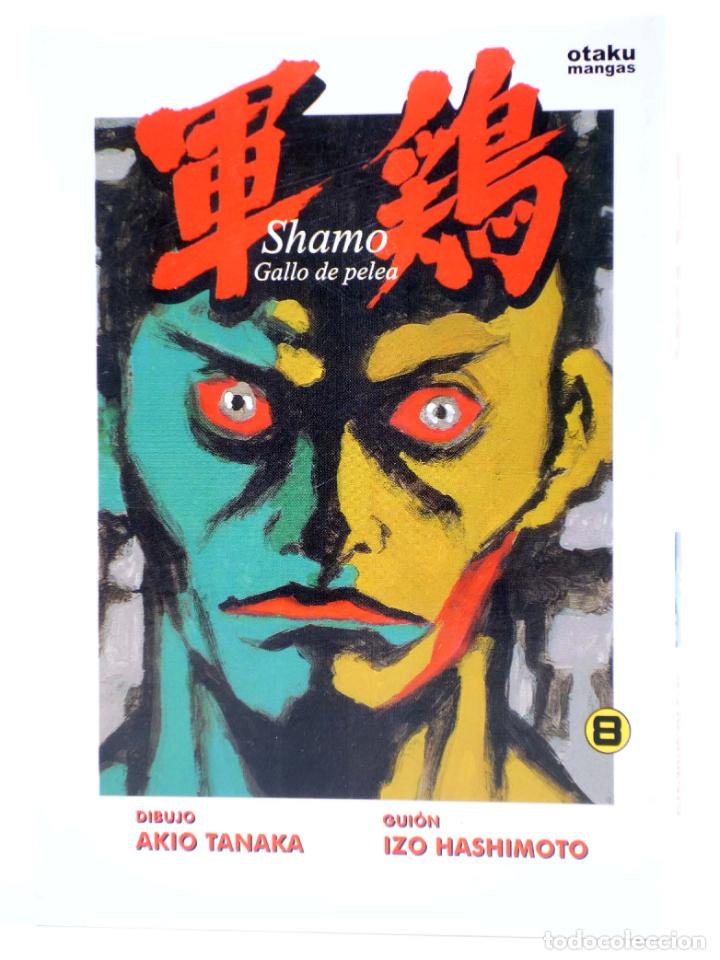 Comics: SHAMO GALLO DE PELEA 8 (Akio Tanaka / Izo Hashimoto) Otakuland, 2004. OFRT antes 6,6E