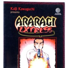 Cómics: ARARAGI EXPRESS LIBRO 1. PREMEDITACIÓN Y ALEVOSÍA (KAIJI KAWAGUCHI) PLANETA, 2002. Lote 357491835
