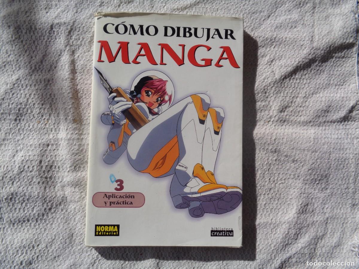 Comics: C&Oacute;MO DIBUJAR MANGA 3 APLICACI&Oacute;N Y PR&Aacute;CTICA. 2001. PRIMERA EDICI&Oacute;N ESPA&Ntilde;OLA.