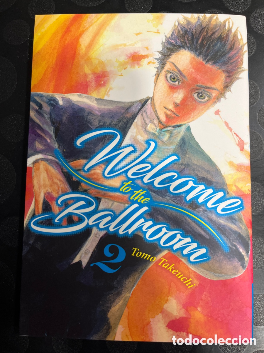 Comics: WELCOME TO THE BALLROOM N.2 de TOMO TAKEUCHI Ed MILKY WAY ( 2017/&hellip; )