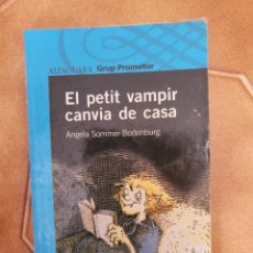 Cómics: EL PETIT VAMPIR CANVIA DE CASA - ANGELA SOMMNER (10A ED. 2008, ALFAGUARA) - EN CATALÁN