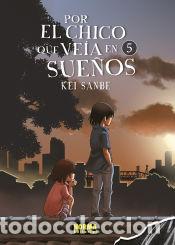 Comics: POR EL CHICO QUE VEIA EN SUE&Ntilde;OS 05 - SANBE, KEI