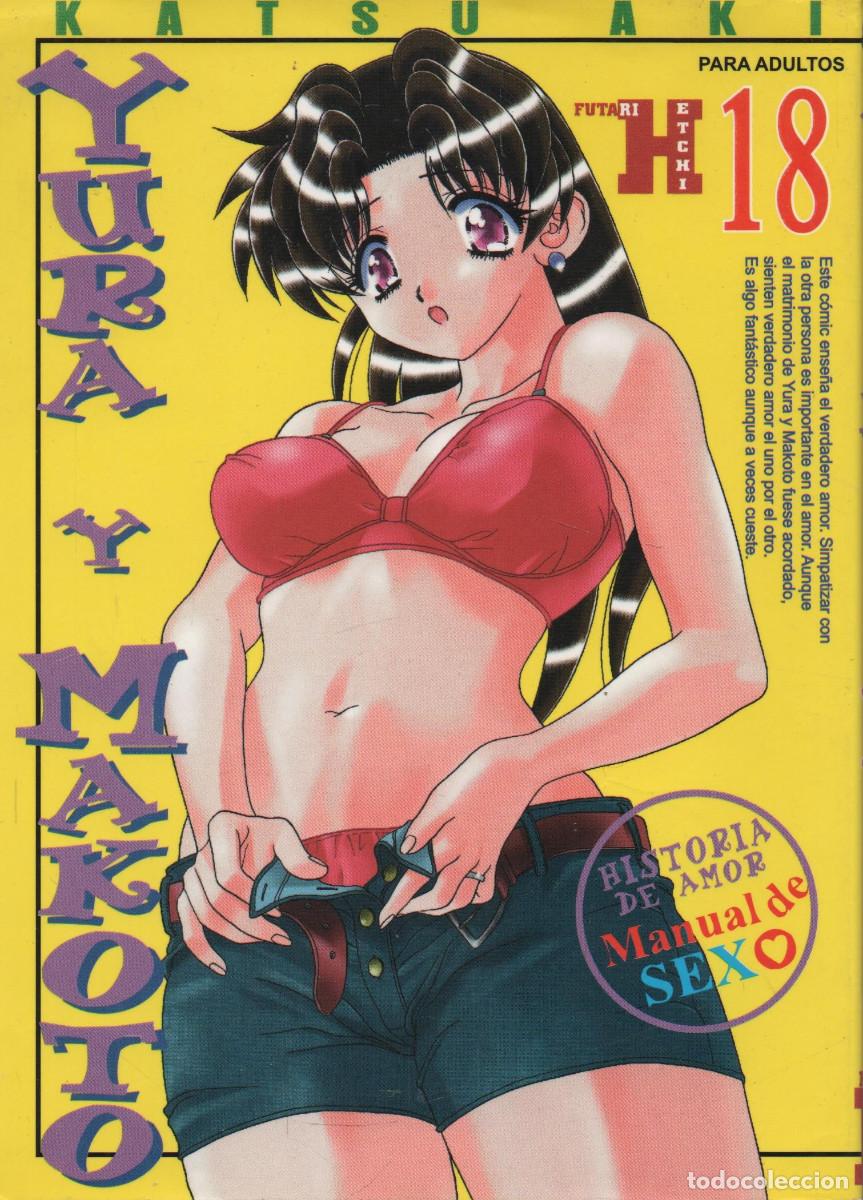 Comics: Yura y Makoto.Katsu Aki.N&ordm;18.Historia de amor/Manual de sexo.Mangaline ediciones.2001.