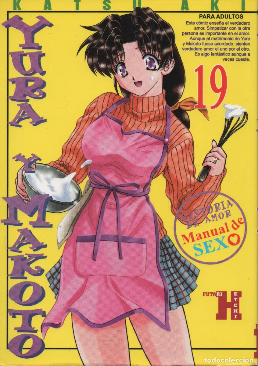 Comics: Yura y Makoto.Katsu Aki.N&ordm;19.Historia de amor/Manual de sexo.Mangaline ediciones.2006.