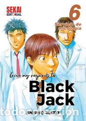 Comics : GIVE MY REGARDS TO BLACK JACK 06. SERVICIO DE ONCOLOG?A - SHUHO SATO.