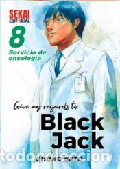 Comics : Give My Regards To Black Jack 08: Servicio de oncolog&iacute;a - Shuhu Sato