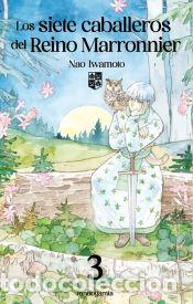 Comics: Los siete caballeros del reino Marronnier 3 - Nao, Iwamoto