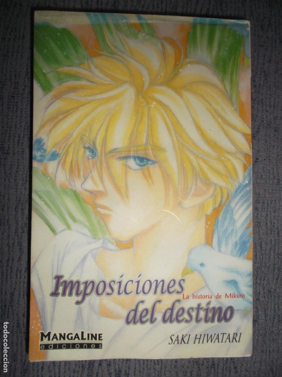 C&oacute;mics: Imposiciones Del Destino - La Historia De Mikuro (Tomo &Uacute;nico), Saki Hiwatari