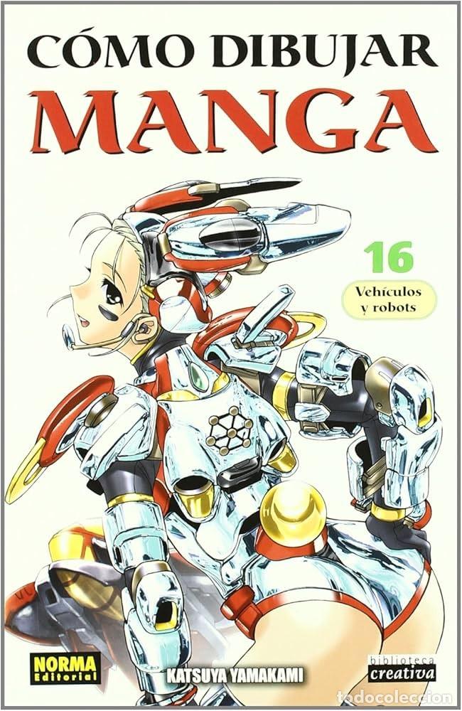 C&oacute;mics: COMO DIBUJAR MANGA 16 VEHICULOS Y ROBOT NORMA